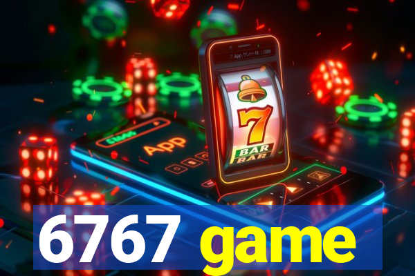 6767 game